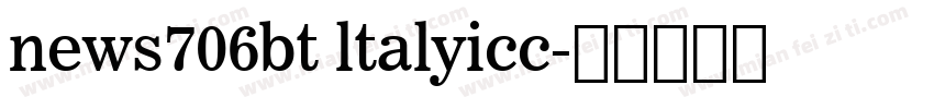 news706bt ltalyicc字体转换